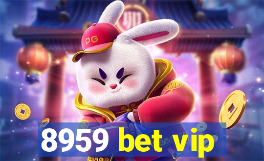 8959 bet vip